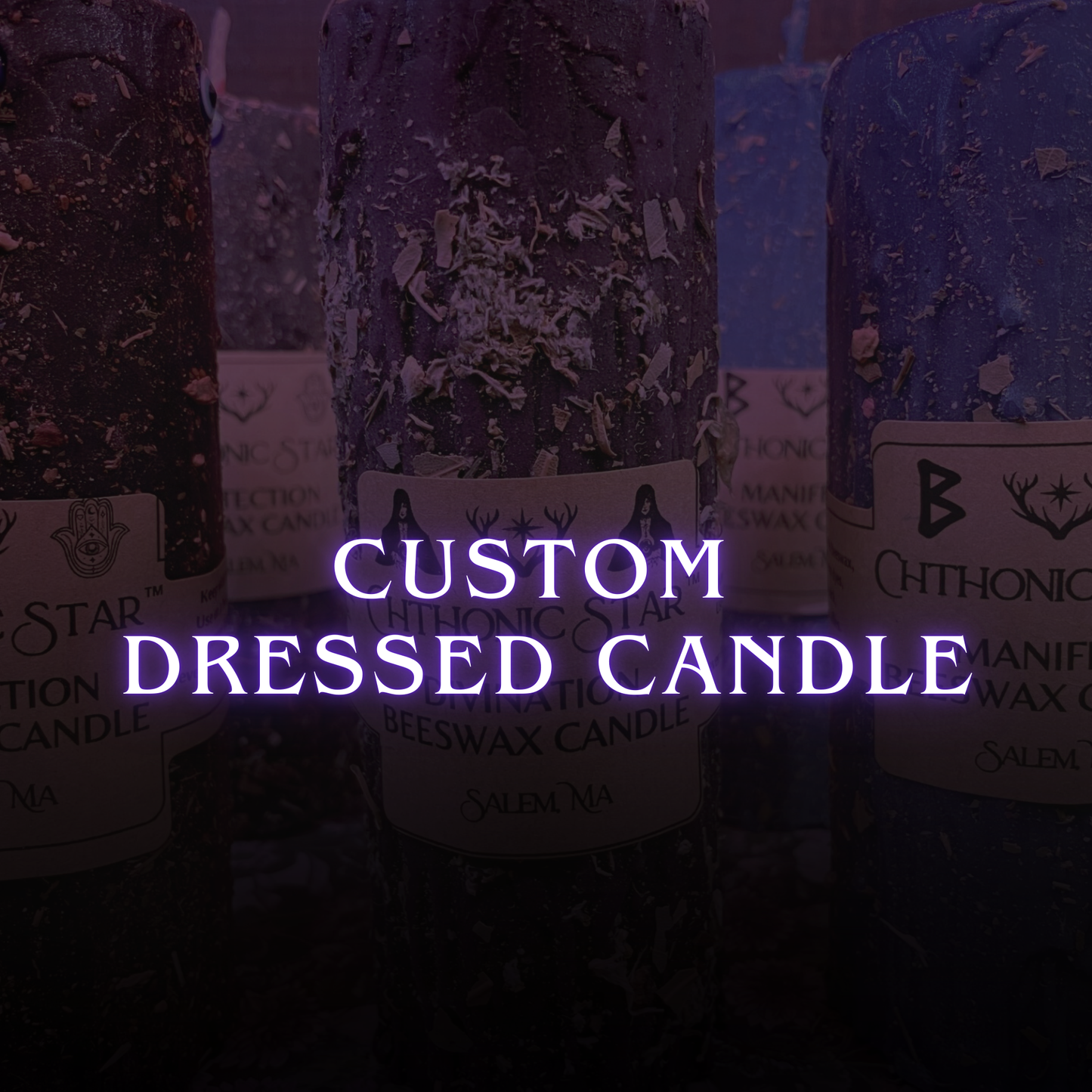 Custom Dressed Candle